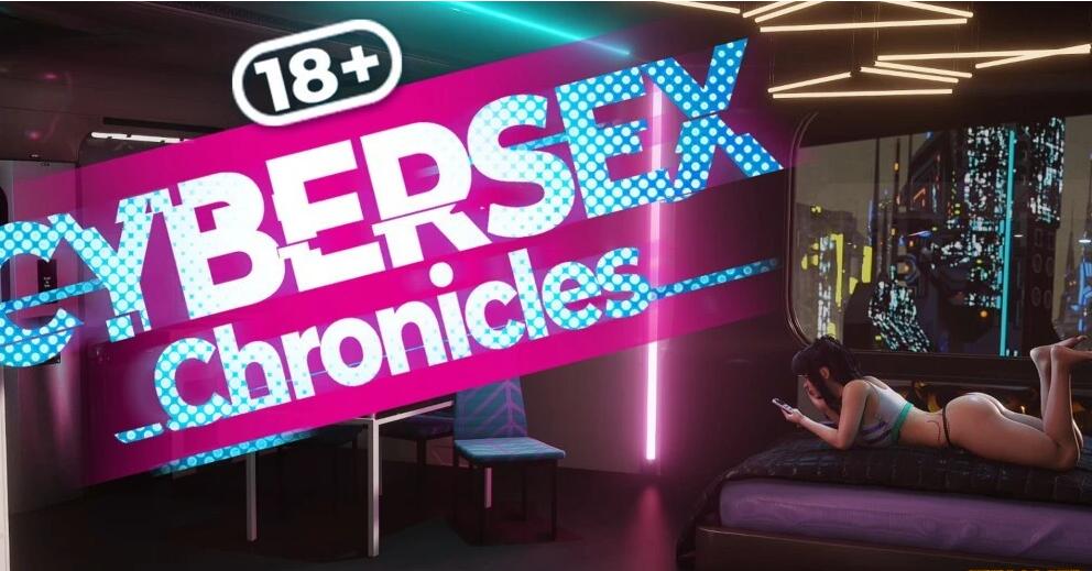 【PC/3D/SLG/中文】赛博编年史 Cybersex Chronicles B11460032 STEAM官中步兵版【1.3G】